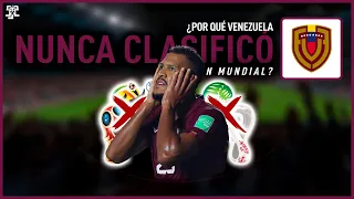 ¿Por qué Venezuela nunca clasifico a un Mundial?