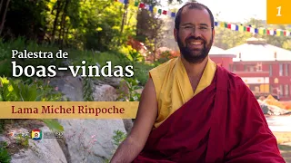 Palestra de boas-vindas com Lama Michel Rinpoche - 19/11/2022 -  Sessão 1