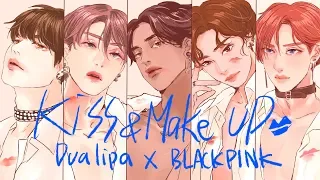 【Dua Lipa & BLACKPINK】Kiss and Make Up - Male.ver