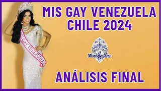 Miss Gay Venezuela Chile 2024 - Análisis Final