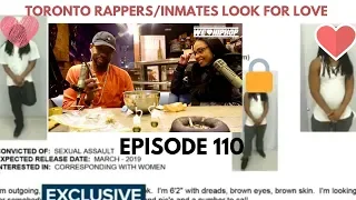 Toronto Rappers/Inmates Looking For Love Online Inmates Connect Guest Co-Host QueenCup  Destiny E110