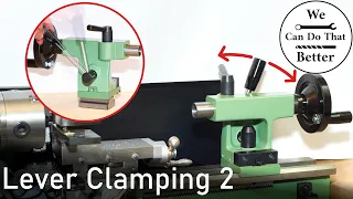 Mini Lathe tailstock lever clamping modification - Part 2