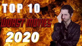 Top 10 WORST Films Of 2020