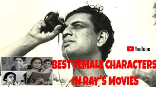 Best female characters of Satyajit Ray's movies (In Youtube)