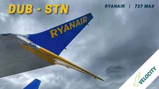 [Full Flight 4K] Ryanair · Dublin to London Stansted · Boeing 737-8200 MAX · EI-HGR · FR211 · [S3E6]
