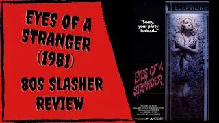 Eyes of a Stranger Review - 1981 Blu-Ray Review - 80s Slasher Blu-Ray Review- Scream Factory Blu-Ray