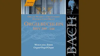 Ich ruf zu dir, Herr Jesu Christ, BWV 639