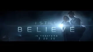 I STILL BELIEVE OFFICIAL TRAILER 1