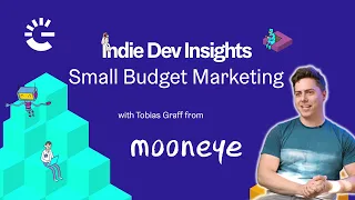 Indie Game Marketing - Tips for Small Budgets | Indie Dev Insights #4