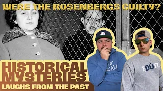 Were the Rosenbergs Guilty? | Laughs from the Past | S3E7