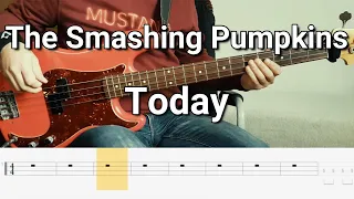 The Smashing Pumpkins - Today (Bass Cover) Tabs