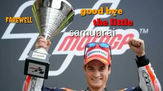 Farewell dani pedrosa,good bye the little samurai