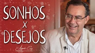 Como Realizar Sonhos? | Augusto Cury