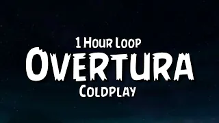 Coldplay - Overtura {1 Hour Loop} [Music Of The Spheres album trailer]