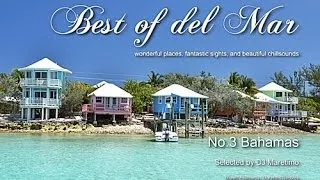 Best Of Del Mar - No.3 Bahamas, Selected by DJ Maretimo, HD, 2014, Wonderful Chillout Music