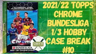 2021/22 TOPPS CHROME BUNDESLIGA 1/3 HOBBY CASE BREAK #10 - LIVE 8/21/2022