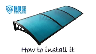 How to install polycarbonate hollow awning/canopy/Front Door/Window/Patio Cover Awning.