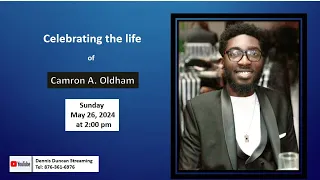 Celebrating the life of Camron A. Oldham