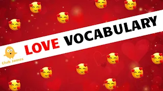 LOVE English Vocabulary and Idioms - 18 Useful Words and Phrases