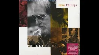 JOHN PHILLIPS - GRAM'S SONG