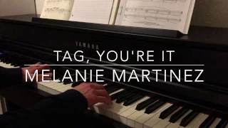 Tag You're It - Melanie Martinez - Piano Cover - BODO