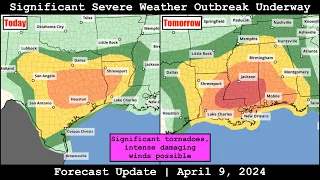 Forecast Update - April 9, 2024 - Significant Severe Weather Outbreak Underway