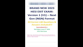 2023 HESI EXIT EXAM; Version 1 V1 – Next Gen NGN Format   All 130 Q&A Included! Guaranteed A+