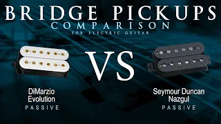 DiMarzio EVOLUTION vs Seymour Duncan NAZGUL - Passive Bridge Guitar Pickup Comparison Tone Demo