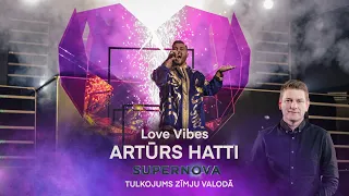 Artūrs Hatti "Love Vibes" | ZĪMJU VALODĀ