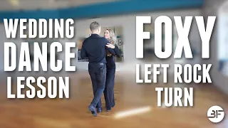 Wedding Dance Lessons at Home - Foxy Dance Steps (2) | Left Rock Turn