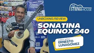 Conoce las cuerdas SONATINA EQUINOX 240 con el MTRO. LUNAGÓMEZ | UNBOXING/REVIEW/PRUEBA