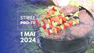 Știrile PRO TV - 1 Mai 2024