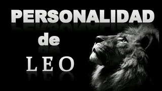 Leales, Presuntuosos. LEO su PERSONALIDAD /5