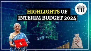 Highlights of interim budget 2024 | The Hindu