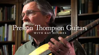 Ray Hughes talks about Preston Thompson Guitars