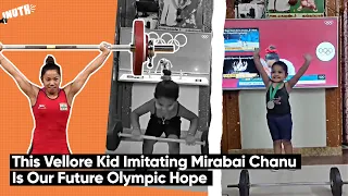 This Vellore Kid Imitating Mirabai Chanu Is Our Future Olympic Hope