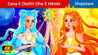 Legjenda E Zanës Së Diellit Dhe Hënës ☀️ Perralla Shqip 🌙 WOA - Albanian Fairy Tales