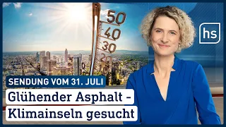 Glühender Asphalt – Klimainseln gesucht | hessenschau vom 31.07.2022