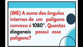 SOMA DOS ÂNGULOS INTERNOS E DIAGONAIS