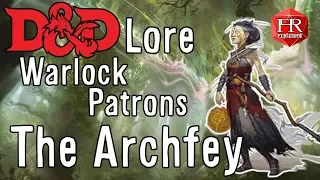 D&D Lore - The Archfey