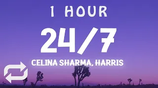 [ 1 HOUR ] Celina Sharma & Harris J - 247 (Lyrics)