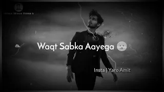 Waqt Waqt ⏰ki baat hai Waqt sabka aaega 💯💯💯WhatsApp status  || time time ki baat hai whatsApp#shorts