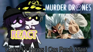 Murder Drone React Garou Vs 8 Heroes | One Punch Man! (@theanimestar3269) GL2