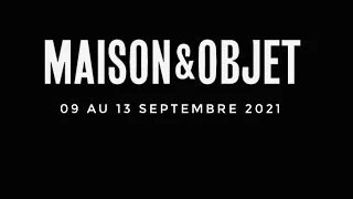 🇫🇷 [EXPO] ”MAISON & OBJET PARIS 2021” (EDITED VERSION) 13/09/2021