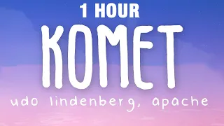 [1 HOUR] Udo Lindenberg & Apache 207 - Komet (Lyrics)