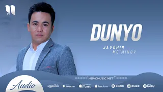 Javohir Mo'minov - Dunyo (audio 2022)