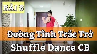 ĐƯỜNG TÌNH TRẮC TRỞ - Long Mai Tử / Shuffle dance Cơ Bản (BÀI HƯỚNG DẪN BẤM▶️)