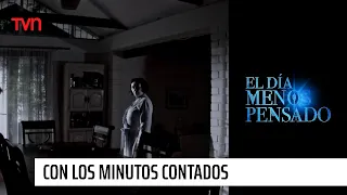 Con los minutos contados | El Día Menos Pensado