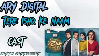 Tere Ishq Ke Naam Cast Real Name | Ary Digital | 2023 | Drama Connection