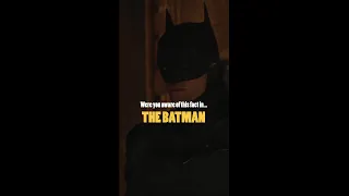Were You Aware Of This Fact In... THE BATMAN